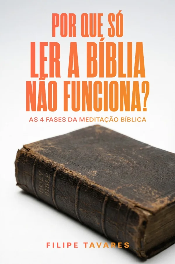 Capa do livro Por que Só Ler a Bíblia Não Funciona?